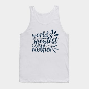 World's Greatest Mother Tank Top